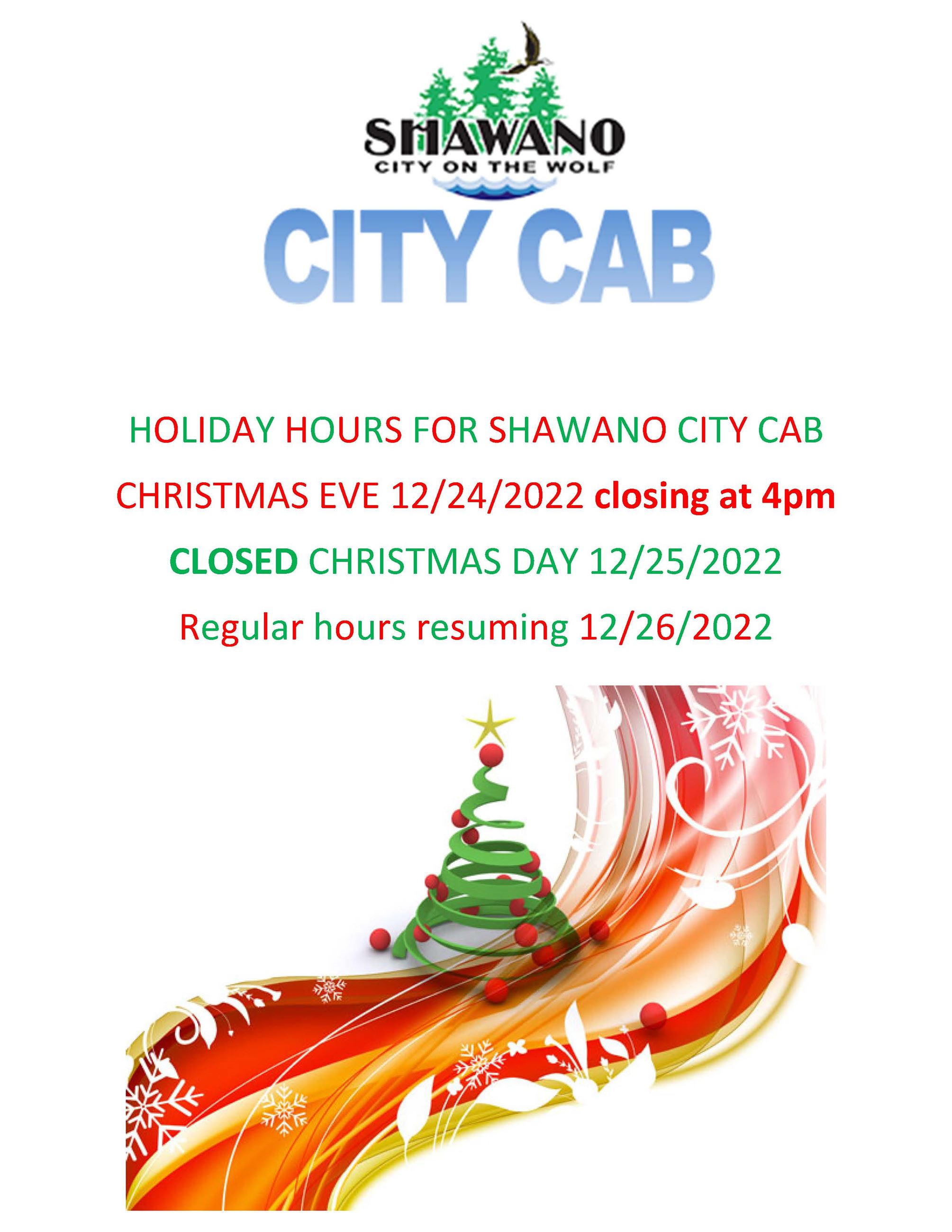 HOLIDAY HOURS FOR SHWANO CITY CAB